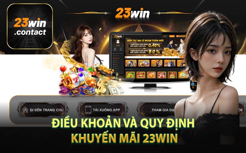 Điều Khoản và Quy Định Khuyến Mãi 23Win