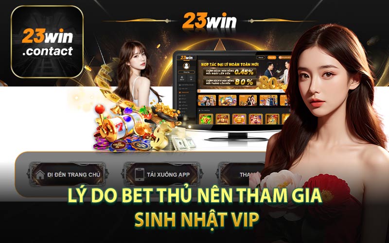 Lý Do Bet Thủ Nên Tham Gia Sinh Nhật Vip