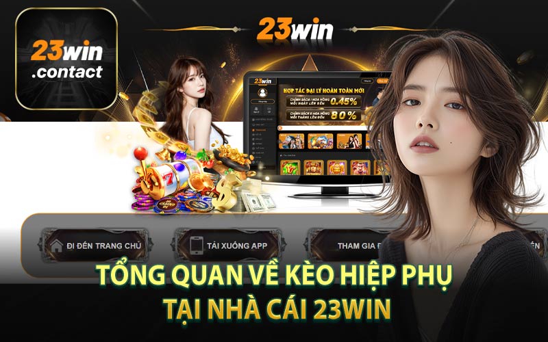 Tổng Quan Về Kèo Hiệp Phụ Tại Nhà Cái 23Win