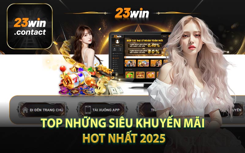 Top những siêu khuyến mãi hot nhất 2025